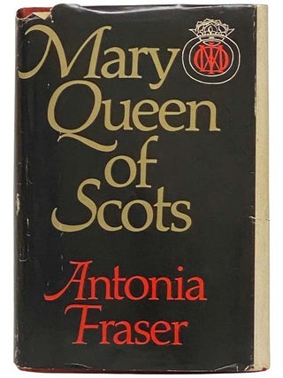 Item #2323340 Mary Queen of Scots. Antonia Fraser