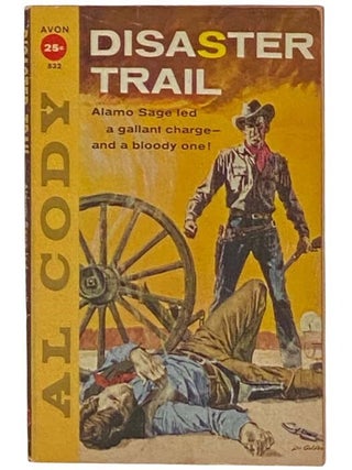 Item #2323378 Disaster Trail (Avon 832). Al Cody