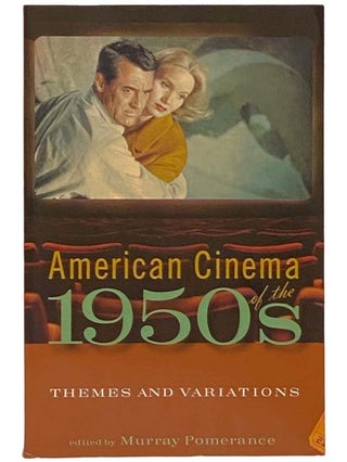 Item #2323464 American Cinema of the 1950s: Themes and Variations (Screen Decades: American...
