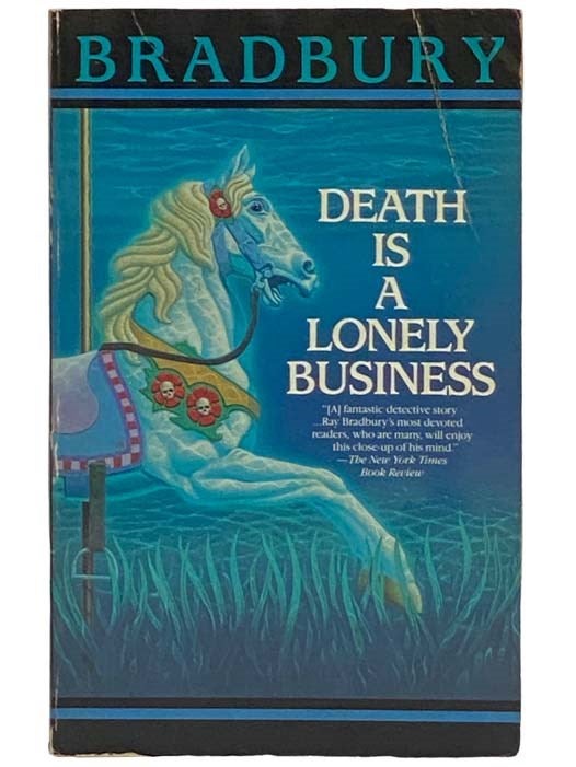 Item #2323515 Death is a Lonely Business. Ray Bradbury.