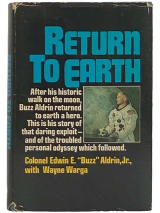 Item #2323721 Return to Earth. Edwin E. "Buzz" Jr. Aldrin, Wayne Warga