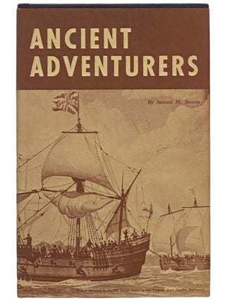 Item #2323747 Ancient Adventurers: A Collection of Essays. Samuel M. Bemiss, Annie Lash Jester,...