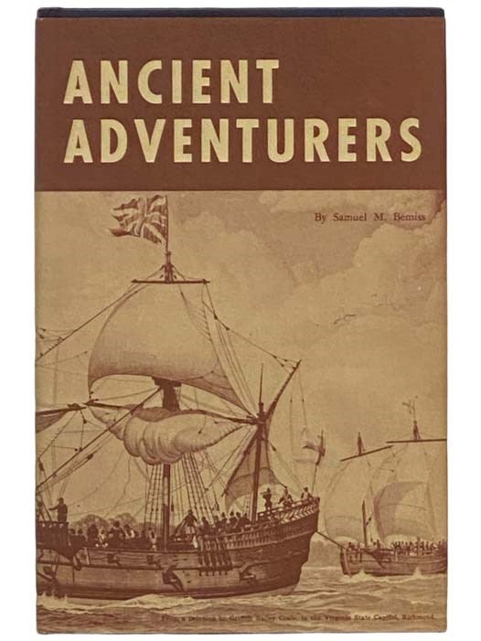 Item #2323747 Ancient Adventurers: A Collection of Essays. Samuel M. Bemiss, Annie Lash Jester, John Melville Jennings, Introduction.