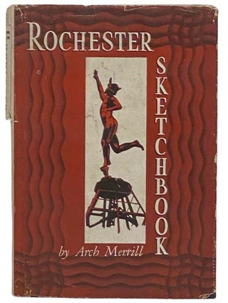 Item #2323781 Rochester Sketchbook. Arch Merrill