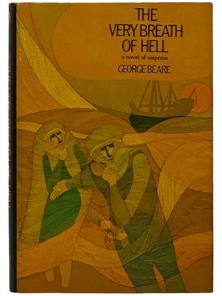 Item #2323912 The Very Breath of Hell (Midnight Novel of Suspense). George Beare