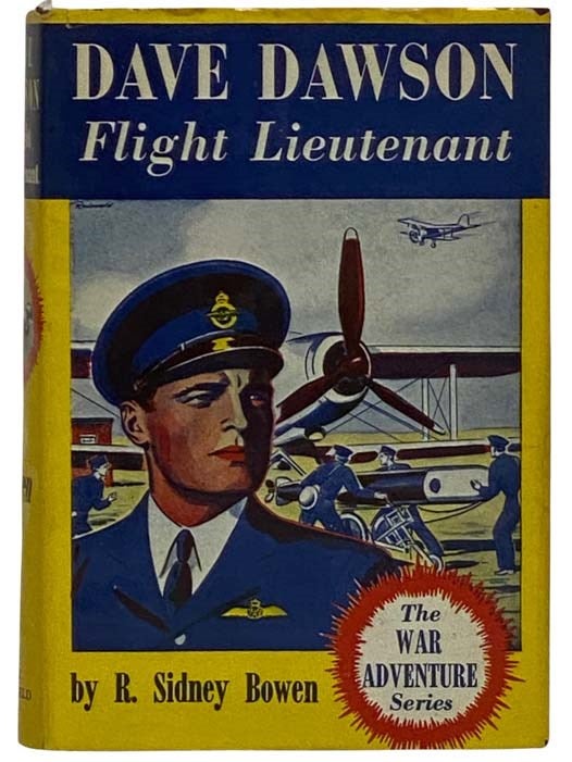 Item #2323922 Dave Dawson, Flight Lieutenant (Dave Dawson, The War Adventure Series). R. Sidney Bowen.