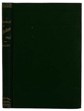 Item #2323944 Annals of Horticulture in North America for the Year 1893. A Witness of Passing...