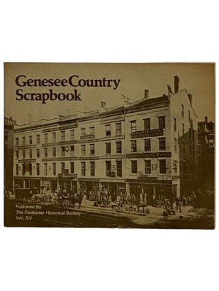 Item #2324007 Genesee Country Scrapbook (Volume XV, June, 1976). Rochester Historical Society