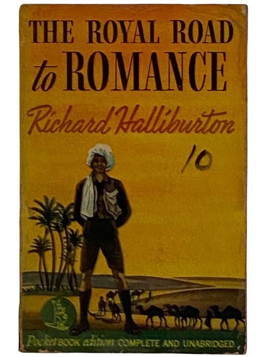 Item #2324080 The Royal Road to Romance (Pocket Books 147). Richard Halliburton.
