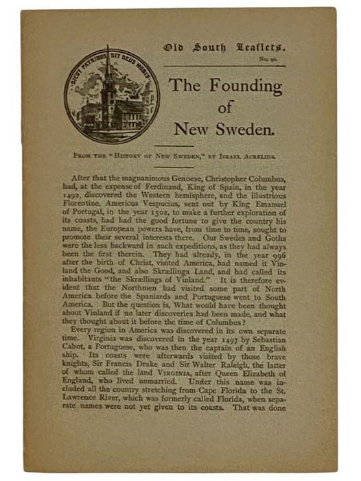 Item #2324133 The Founding of New Sweden (Old South Leaflets, No. 96). Israel Acrelius.