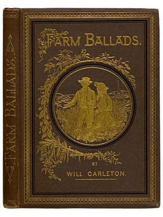 Item #2324262 Farm Ballads. Will Carleton
