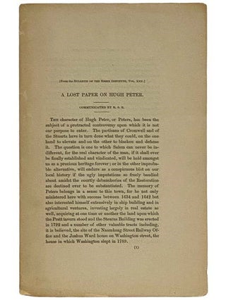Item #2324419 A Lost Paper on Hugh Peter [From the Bulletin of the Essex Institute, Vol. XXII...