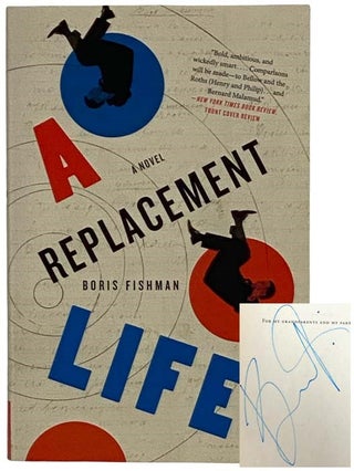 Item #2324449 A Replacement Life: A Novel. Boris Fishman