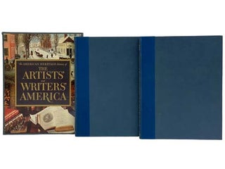 Item #2324484 The American Heritage History of the Artists' and Writers' America, in Two Volumes....