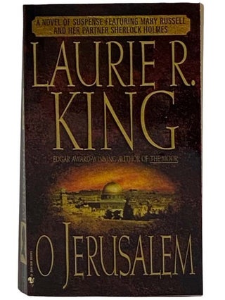 Item #2324511 O Jerusalem: A Mary Russell Novel. Laurie R. King