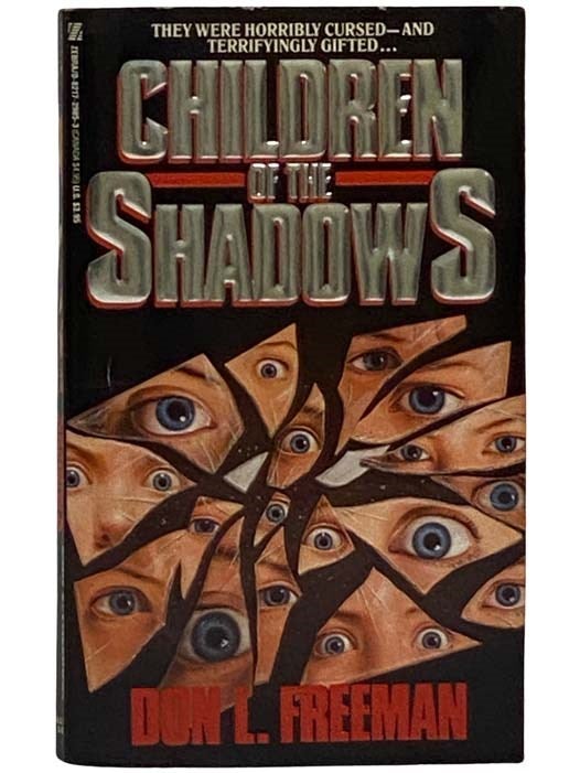 Item #2324557 Children of the Shadows. Don L. Freeman.