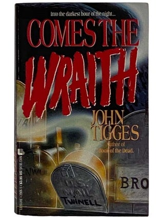 Item #2324560 Comes the Wraith. John Tigges