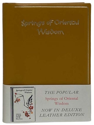 Item #2324592 Springs of Oriental Wisdom. Confucius, Fu-Kiang, Hakushu, Lao-Tse, Tseng-Kuang