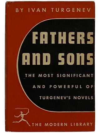 Item #2324774 Fathers and Sons (The Modern Library, No. 21). Ivan Turgenev, Constance Garnett,...
