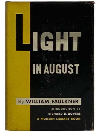 Item #2324793 Light in August (The Modern Library, No. 88). William Faulkner, Richard H. Rovere,...