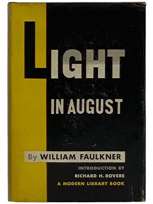 Item #2324793 Light in August (The Modern Library, No. 88). William Faulkner, Richard H. Rovere, Introduction.