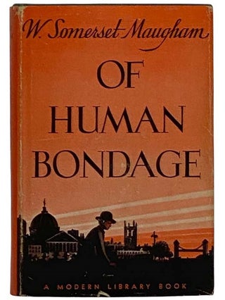 Item #2324823 Of Human Bondage (The Modern Library of the World's Best Books ML 176). W. Somerset...
