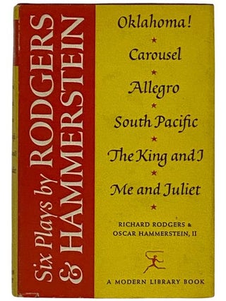 Item #2324832 Six Plays by Rodgers and Hammerstein: Oklahoma!; Carousel; Allegro; South Pacific;...