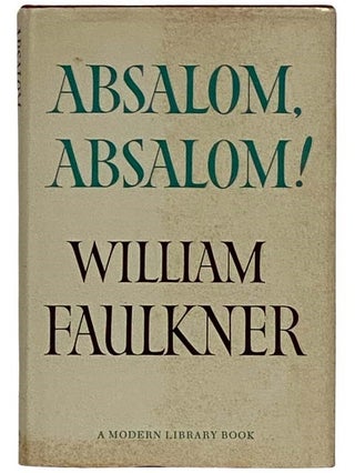 Item #2324968 Absalom, Absalom! (The Modern Library, No. 271). William Faulkner