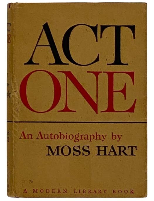 Item #2325001 Act One: An Autobiography (The Modern Library, No. 329). Moss Hart.