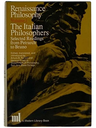 Item #2325017 Renaissance Philosophy, Volume 1: The Italian Philosophers: Selected Readings from...