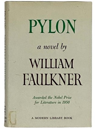 Item #2325020 Pylon: A Novel (The Modern Library, No. 380). William Faulkner