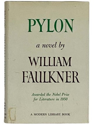 Item #2325020 Pylon: A Novel (The Modern Library, No. 380). William Faulkner
