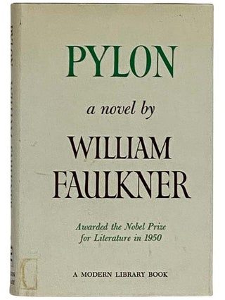 Item #2325020 Pylon: A Novel (The Modern Library, No. 380). William Faulkner