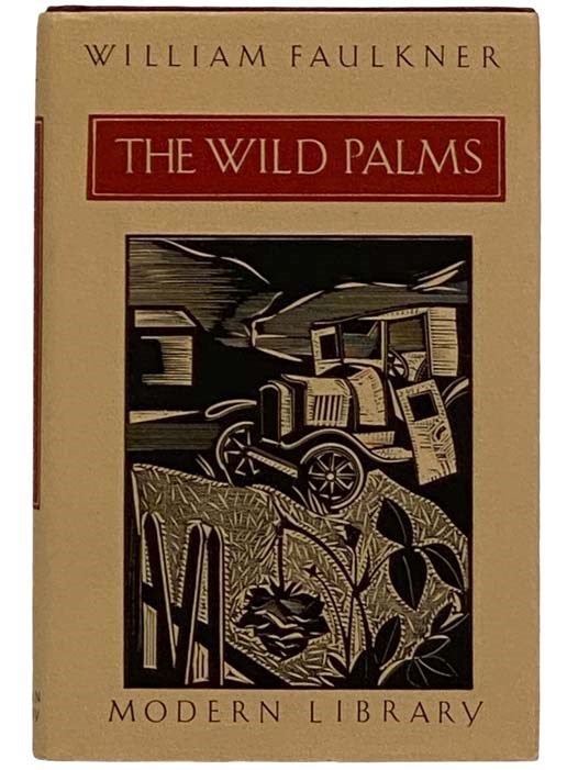 Item #2325022 The Wild Palms (The Modern Library). William Faulkner.