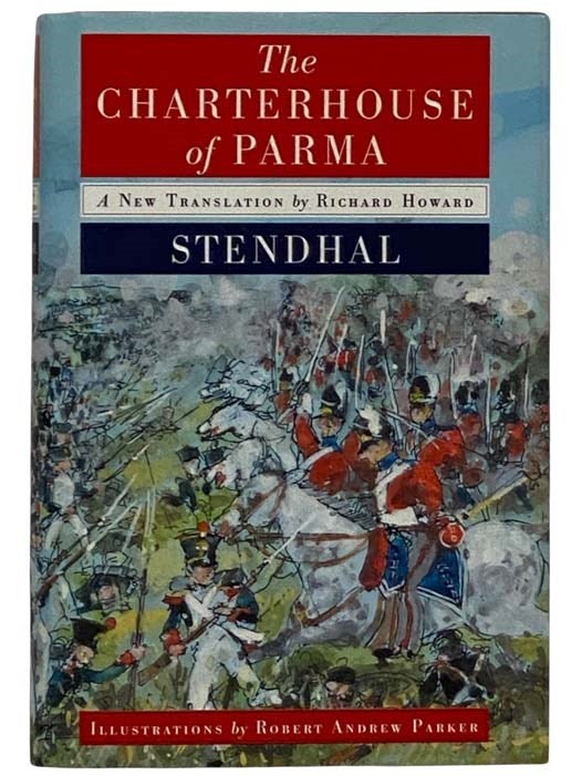 Item #2325030 The Charterhouse of Parma (The Modern Library). Marie-Henri Beyle De Stendhal, Richard Howard, New Translation.