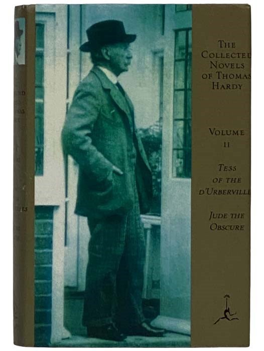 Item #2325034 The Collected Novels of Thomas Hardy, Volume II [2]: Tess of the D'Urbervilles; Jude the Obscure (The Modern Library). Thomas Hardy.