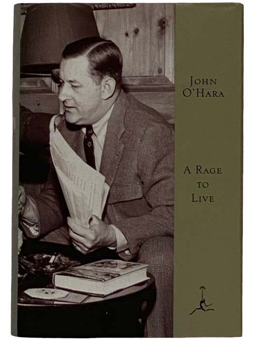 Item #2325038 A Rage to Live (The Modern Library). John O'Hara.
