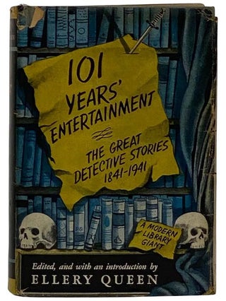 Item #2325076 101 Years' Entertainment The Great Detective Stories 1841-1941 (Modern Library...