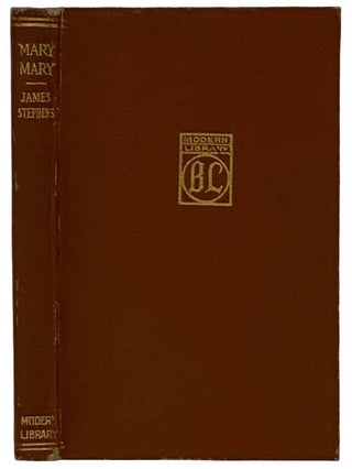 Item #2325146 Mary, Mary (The Modern Library, No. 30). James Stephens, Padraic Colum, Introduction