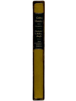 Green Mansions: A Romance of the Tropical Forest (The Illustrated Modern Library, Number 89)