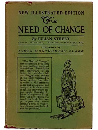 Item #2325208 The Need of Change: New Illustrated Edition. Julian Street