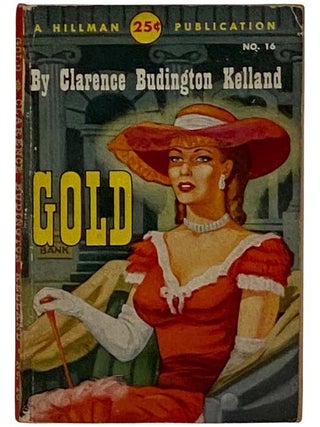 Item #2325254 Gold (Hillman No. 16). Clarence Budington Kelland