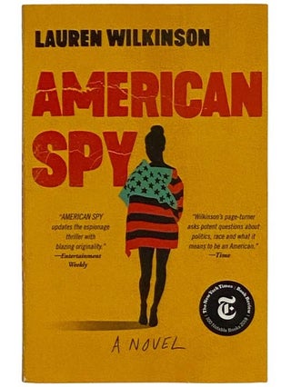 Item #2325304 American Spy: A Novel. Lauren Wilkinson