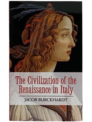 Item #2325309 Civilization of the Renaissance in Italy. Jacob Burckhardt
