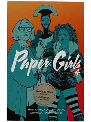 Item #2325348 Paper Girls, Volume 4. Brian K. Vaughan