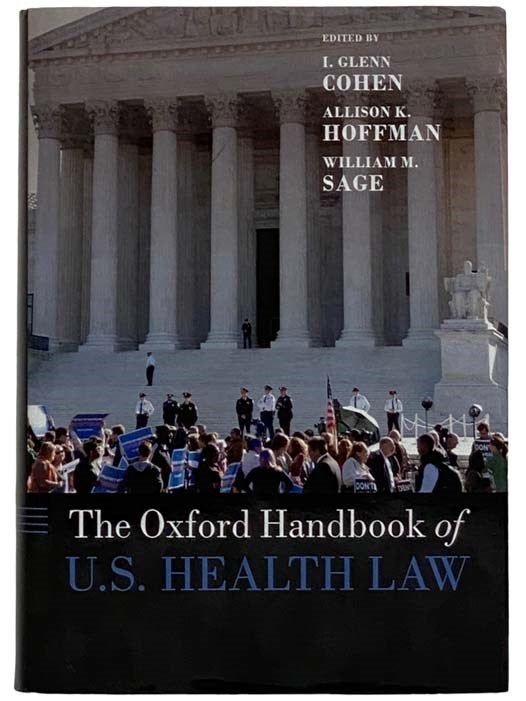 The Oxford Handbook of U.S. Health Law | I. Glenn Cohen, Allison K