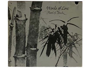 Item #2325448 Words of Love: Illustrated. Pearl S. Buck