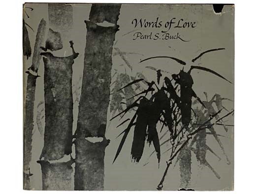 Item #2325448 Words of Love: Illustrated. Pearl S. Buck.