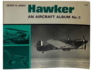 Item #2325449 Hawker: An Aircraft Album, No. 5. Derek N. James