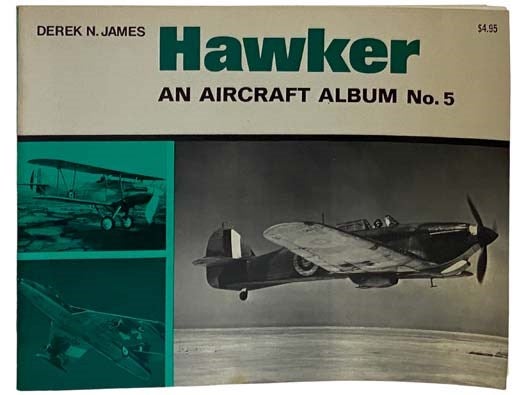 Item #2325449 Hawker: An Aircraft Album, No. 5. Derek N. James.